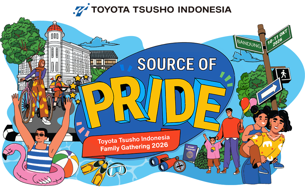 Toyota Tsusho Indonesia - Source of Pride, Family Gathering 2026